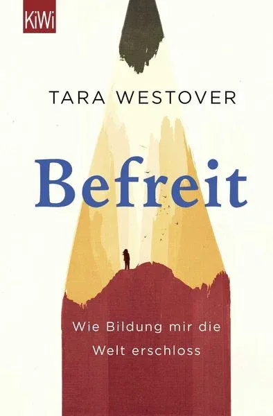 Befreit von Tara Westover taschenbuch deutsch